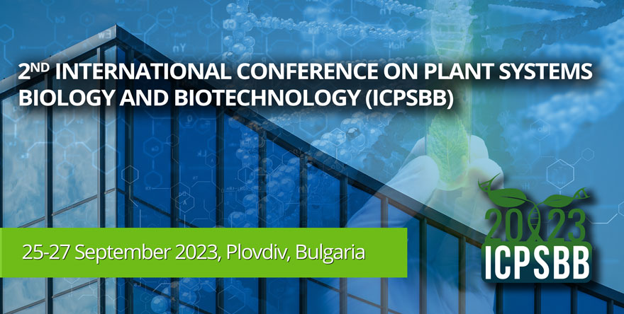 2nd International Conference on Plant Systems Biology and Biotechnology, 25-27 September 2023